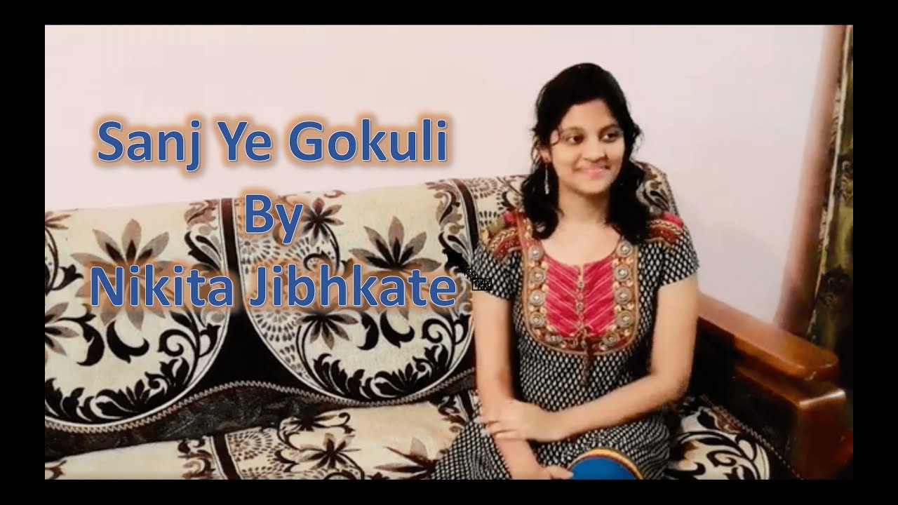 Sanj Ye Gokuli cover by Nikita Jibhkate | Asha Bhosle | Shridhar Phadke ...