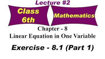 Linear Equation in One Variable | Exercise 8.1 - Part 1 | Mathematics | class 6th | educart