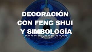 DECORACIÓN CON FENG SHUI SEPTIEMBRE 2023 MES DEL GALLO