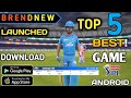 BRENDNEW IPL TOP 5 BEST  CRICKET GAME IN 2021