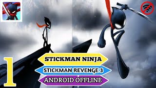 BEST STICKMAN NINJA SHINOBI GAMES ANDROID - STICKMAN REVENGE 3 OFFLINE GAMEPLAY WALKTROUGH #1