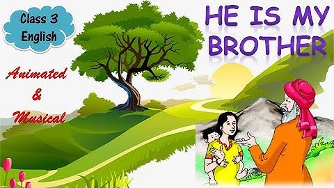 He is My Brother| Animated and Musical Story| Class 3 English| By Himanshi Sharma