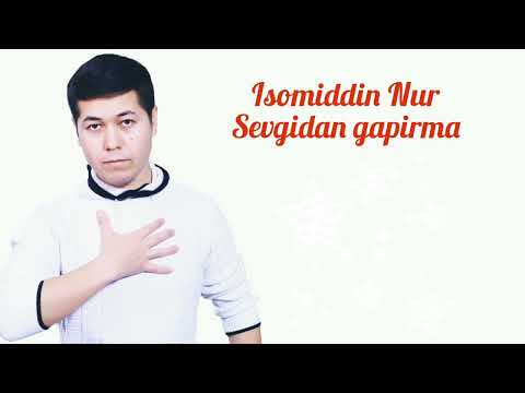 Isomiddin Nur — Sevgidan gapirma (Official Music)