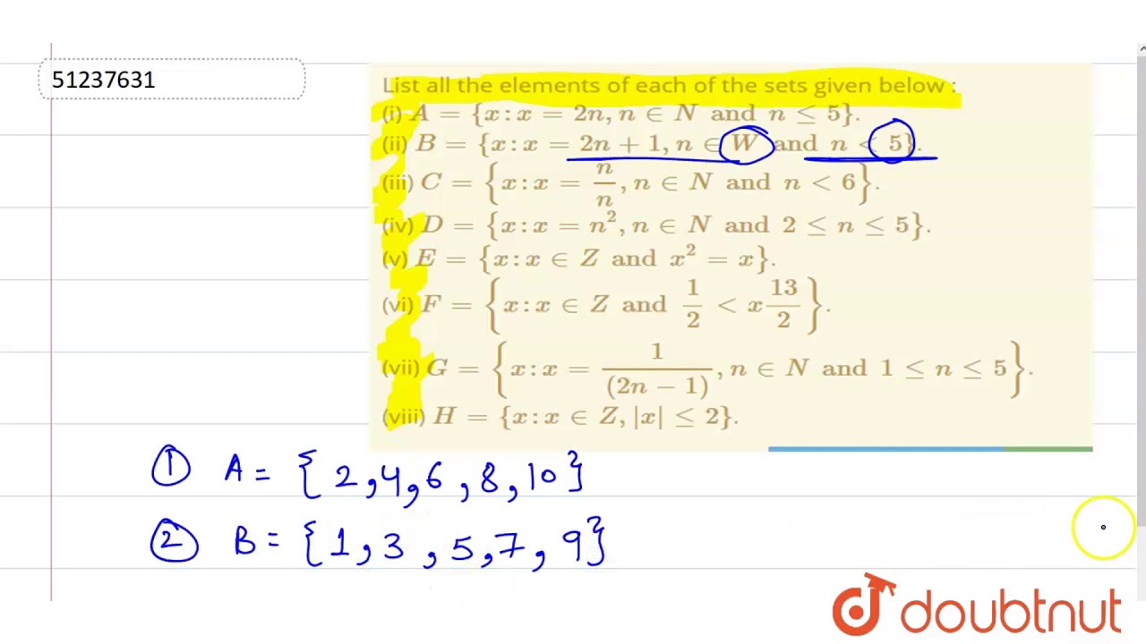 List All The Elements Of Each Of The Sets Given Below I A X X 2n N In N And N Le 5 Ii B Youtube