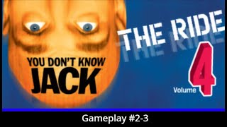 You Don't Know Jack Vol. 4 The Ride - Gameplay #2-3 (13 Question Game)