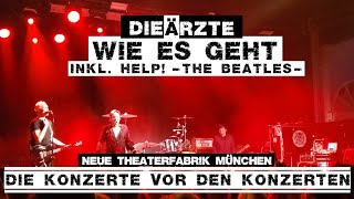 Die Ärzte - Wie es geht feat. Help! (Beatles) (04.06.2024 München Neue Theaterfabrik)