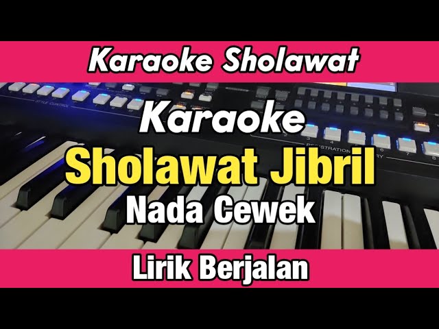 Karaoke - Sholawat Jibril Nada Cewek Lirik Berjalan | Karaoke Sholawat class=