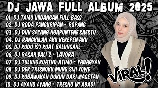 DJ JAWA FULL ALBUM VIRAL TIKTOK TERBARU 2025 FULL BASS - DJ TAMU UNDANGAN X ROPANG (RODA PANGURIPAN)
