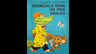 Eduards Uspenskis &quot;Krokodils Gena un viņa draugi&quot;
