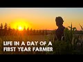 Life in a Day of a First Year Farmer