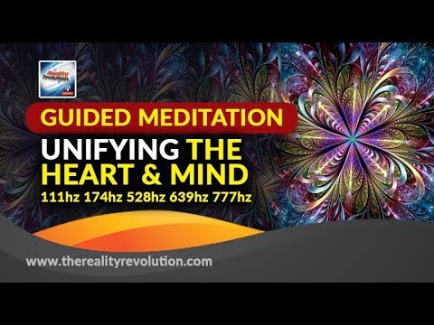 GUIDED MEDITATION: UNIFYING THE HEART AND MIND 111HZ 174HZ 372HZ  528HZ 639HZ 777HZ 963HZ