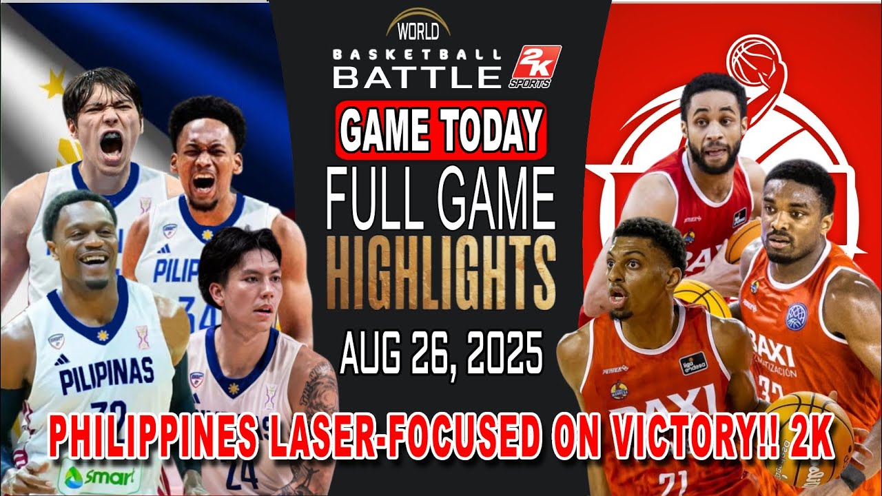 GILAS PILIPINAS vs BAXI EUROPE CHAMPION GAME TODAY August 26, 2025 - Philippines Focused on Winning!