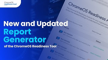 New and Updated Report Generator Application of the ChromeOS Readiness Tool