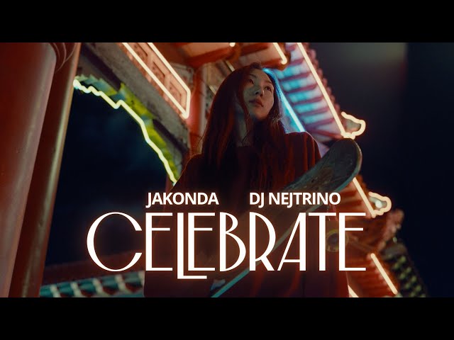 Jakonda & Nejtrino - Celebrate