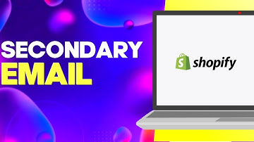 How to Add Your Secondary Email on Shopify Easy and Quick