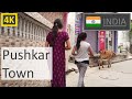 4K 🇮🇳 Rajasthan Walk - Pushkar Town - India walking tour