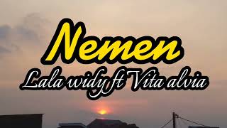 Nemen lirik cover by Vita alvia ft Lala widy dangdut