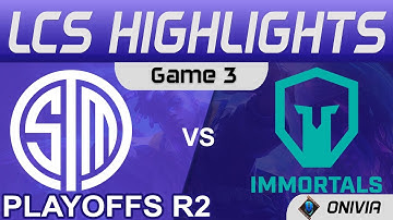 TSM vs IMT Highlights Game 3 Round2 LCS Summer Playoffs 2021 Team SoloMid vs Immortals by Onivia