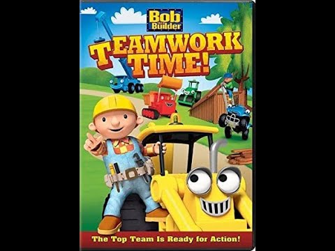 Bob The Builder Ready Steady Build Teamwork Time 2012 Video 