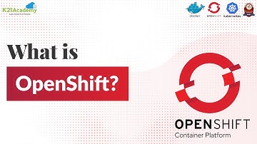 OpenShift Container Platform by RedHat | Kubernetes Made Easy | K21Academy