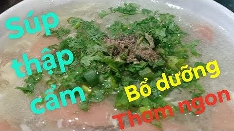 Cách làm món súp thập cẩm thơm ngon/rất dễ không mất nhiều thời gian/Family Bạn Gấu & cộng đồng