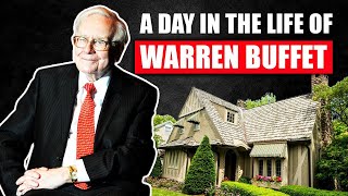 A Day in The Life Of Warren Buffett