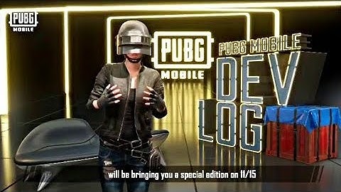 PUBG MOBILE DEV LOG-OFFICIAL ANNOUNCEMENT ON 15 NOV
