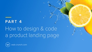 How to Design and Code a Product Landing Page - Part 4