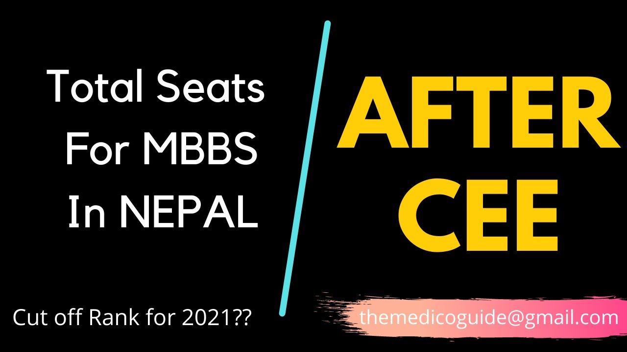 TOTAL MBBS SEATS AFTER CEE IN NEPALMBBS IN NEPAL 2021CUT OFF RANK