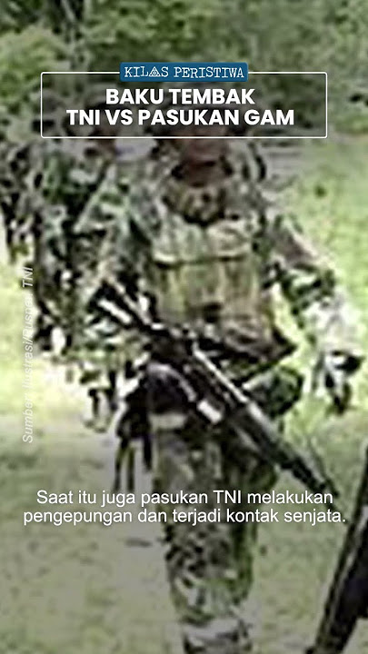 Kilas Peristiwa Aksi Baku Tembak Anggota TNI Vs Pasukan GAM di Aceh Utara, Satu Prajurit Gugur