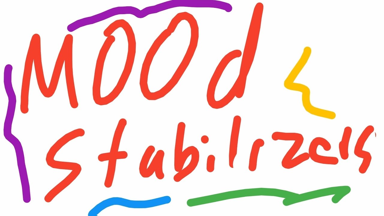 Mood stabilizers شرح مبسط