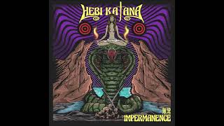 HEBI KATANA - Impermanence-無常 [FULL ALBUM] 2022