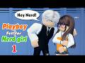 💕 The Playboy Fell for the Nerd Girl 1 | Story Roblox
