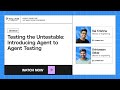 Introducing Agent to Agent Testing | Sai Krishna & Srinivasan Sekar | TestMu 2025