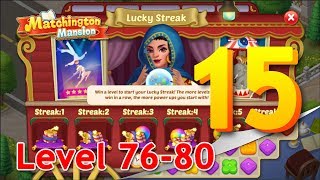 Matchington Mansion  Part 15 ( level 76 - 80 ) Lucky Streak screenshot 3