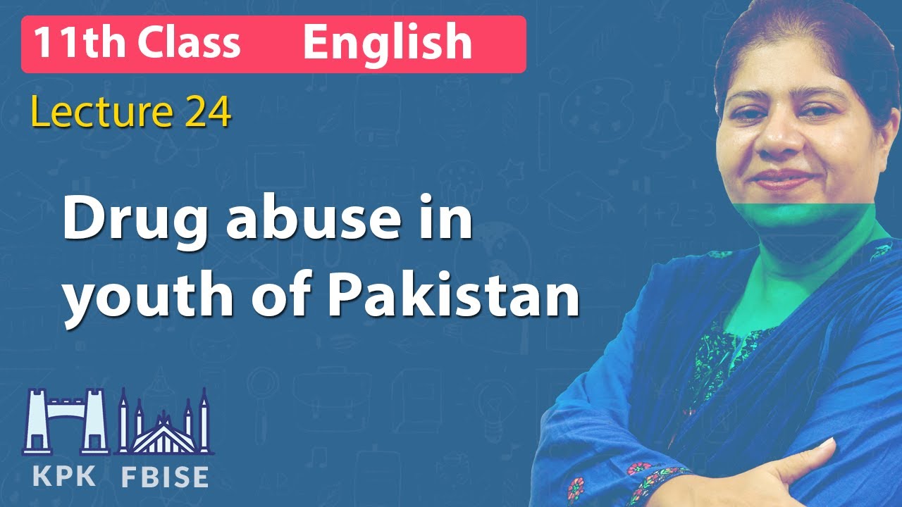 11th Class Live Federal Board English Live Lecture 25, Drug abuse in ...