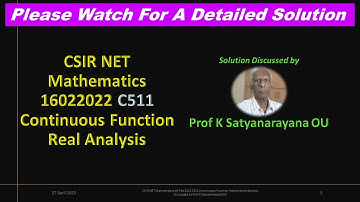 CSIR NET Mathematics 16 Feb 2022 C511 Conts Fn Re Analysis Soln Discussed by Prof K Satyanarayana OU