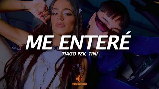 Tiago PZK, TINI - Me Enteré (LETRA)