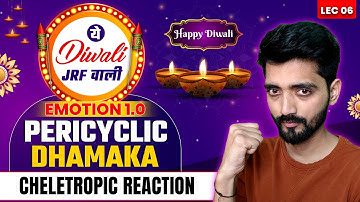 Cheletropic Reaction | Pericyclic Dhamaka | CSIR NET Chemistry | Emotion 1.0 | Lec 06