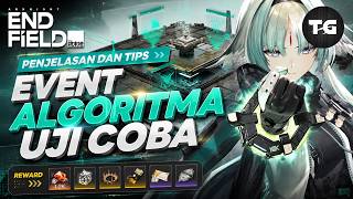 Penjelasan dan Tips Event Algoritma Uji Coba - Arknights Endfield