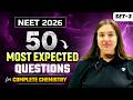 50 Most Expected NEET 2026 Chemistry Questions | Score 180/180! 🔥 | Sonali Ma'am
