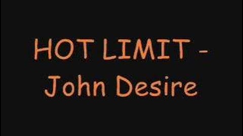 Hot Limit - John Desire