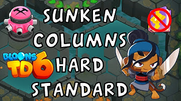 Bloons TD 6 | Sunken Columns Hard Standard | No MK No Powers Used | Walkthrough / Strategy