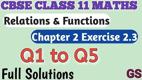 Chapter 2 - Exercise 2.3 (Q1 to Q5) Relations & Functions CBSE Class 11th Maths in Tamil | NCERT| GS