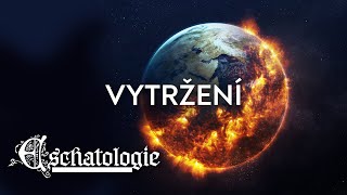 #09 Vytržení | Eschatologie