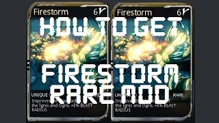 Warframe - How To Get The Firestorm Mod