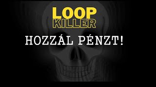 Loopkiller - Hozzál Pénzt Vírusölő Extra Csípős Techno