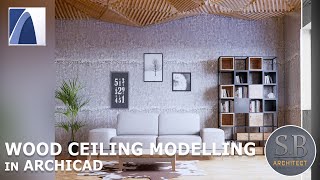ARCHICAD 23 Tutorial #8 WOOD CEILING DESIGN
