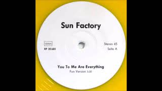 Sun Factory- you to me are everything (Radio Edit)