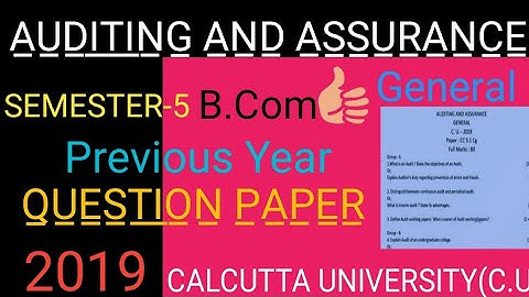 Calcutta University B.com semester-5 Auditing & Assurance Previous Year Question paper2019  General